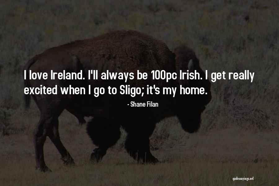 Sligo Quotes By Shane Filan Sligo Quotes By Shane Filan