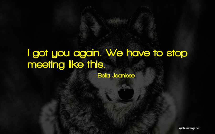 Slijedecih Quotes By Bella Jeanisse Slijedecih Quotes By Bella Jeanisse
