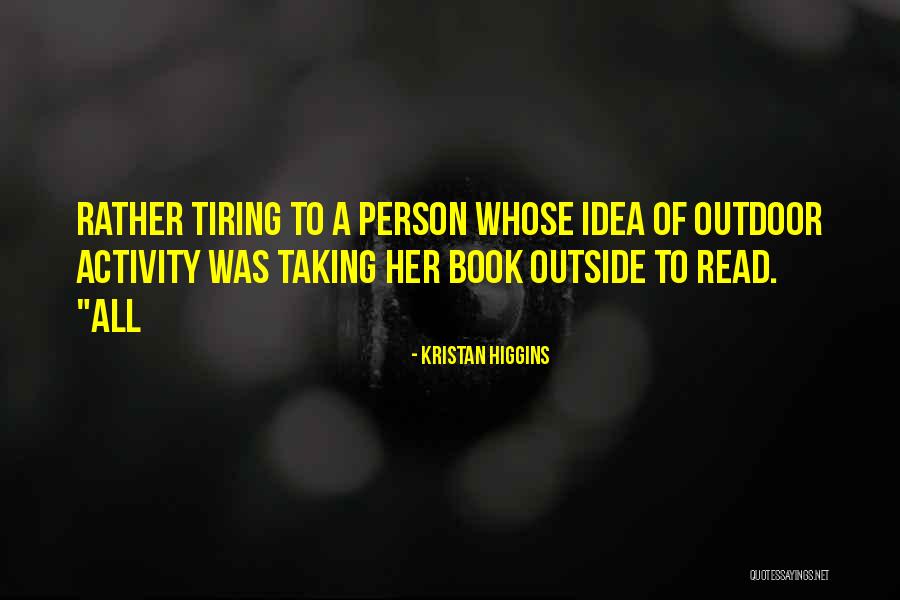 Slikari Quotes By Kristan Higgins Slikari Quotes By Kristan Higgins