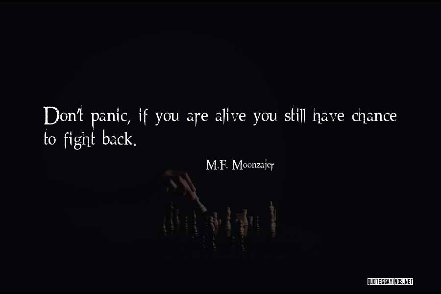 Slikt Back Quotes By M.F. Moonzajer Slikt Back Quotes By M.F. Moonzajer