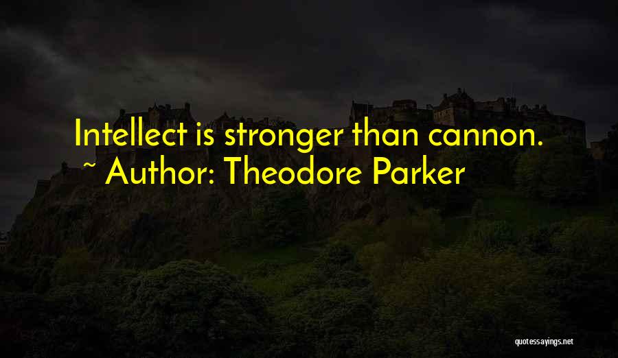 Slim Bodies Quotes By Theodore Parker