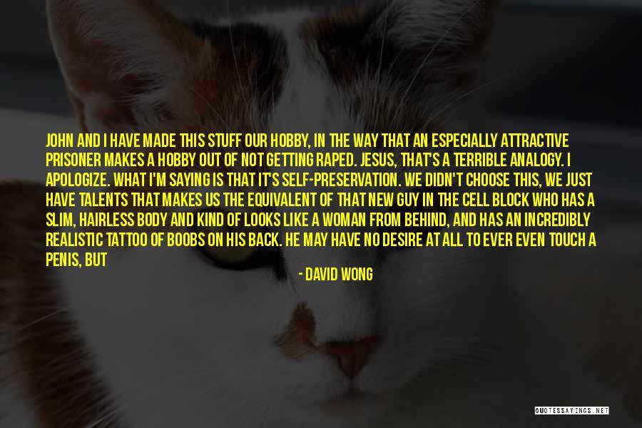 Slim Body Quotes By David Wong Slim Body Quotes By David Wong