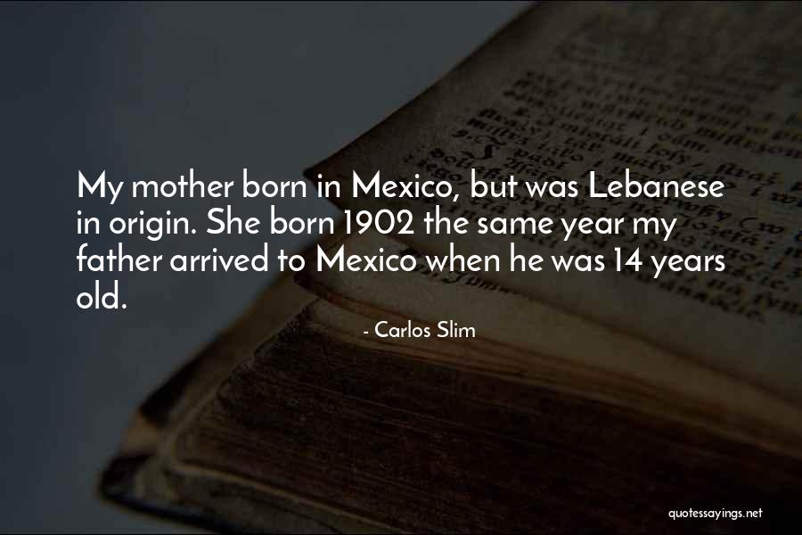 Slim Carlos Quotes By Carlos Slim