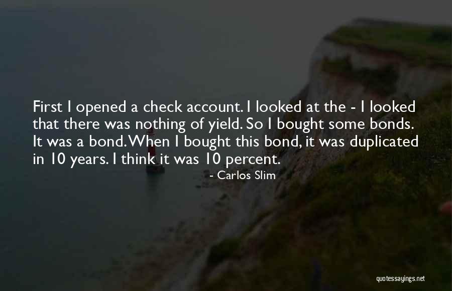 Slim Carlos Quotes By Carlos Slim