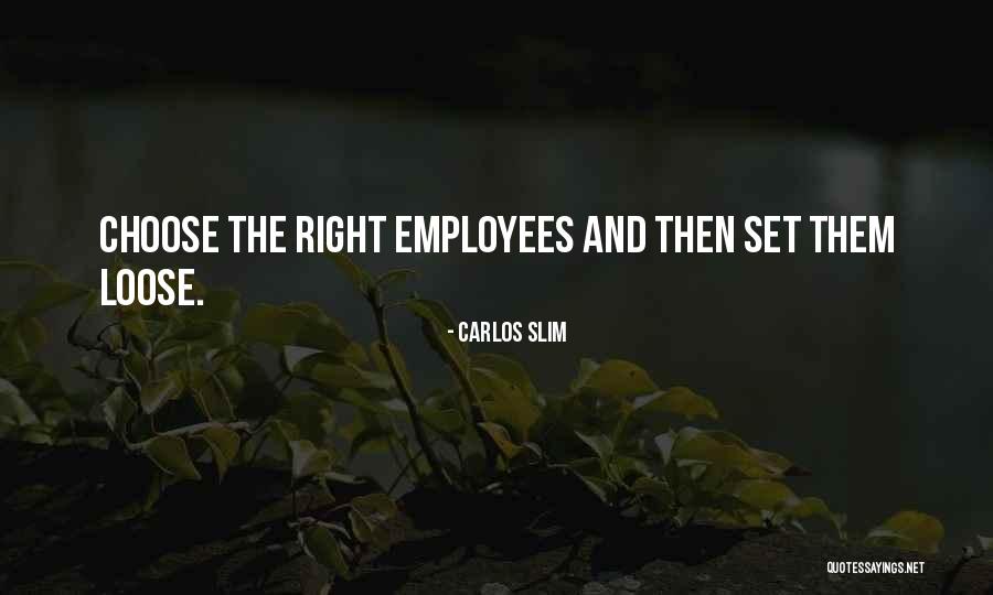 Slim Carlos Quotes By Carlos Slim