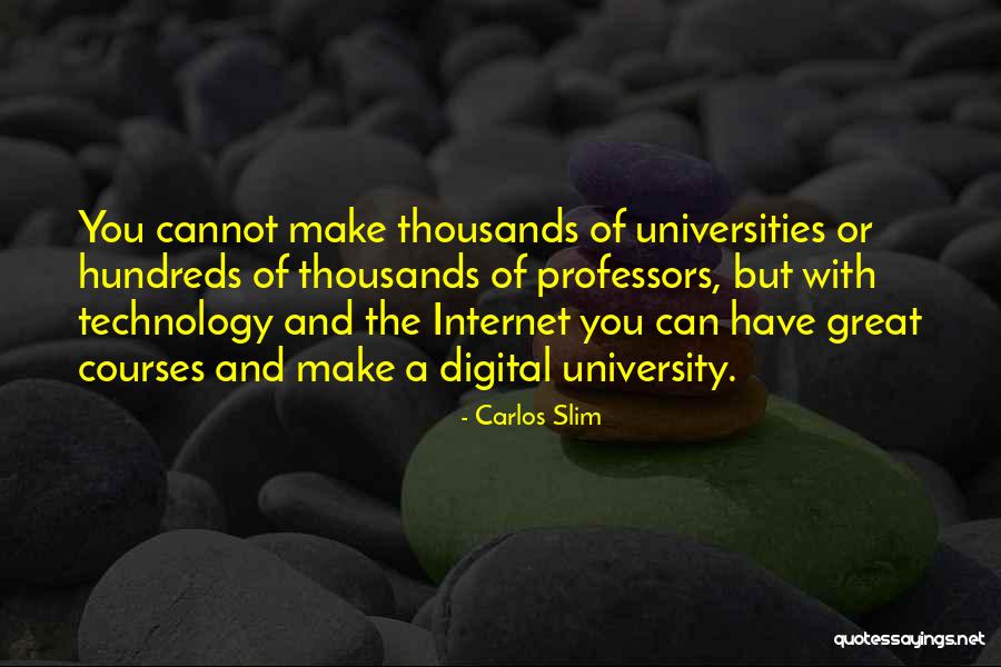 Slim Carlos Quotes By Carlos Slim