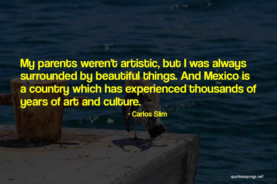 Slim Carlos Quotes By Carlos Slim