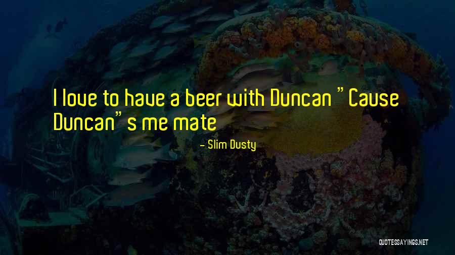 Slim Dusty Quotes 630627 Slim Dusty Quotes 630627