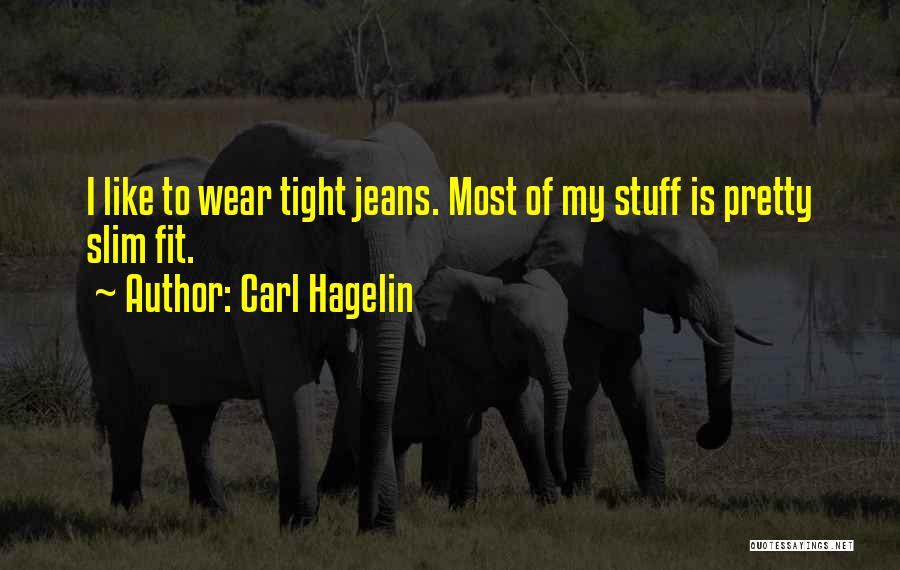 Slim Fit Quotes By Carl Hagelin