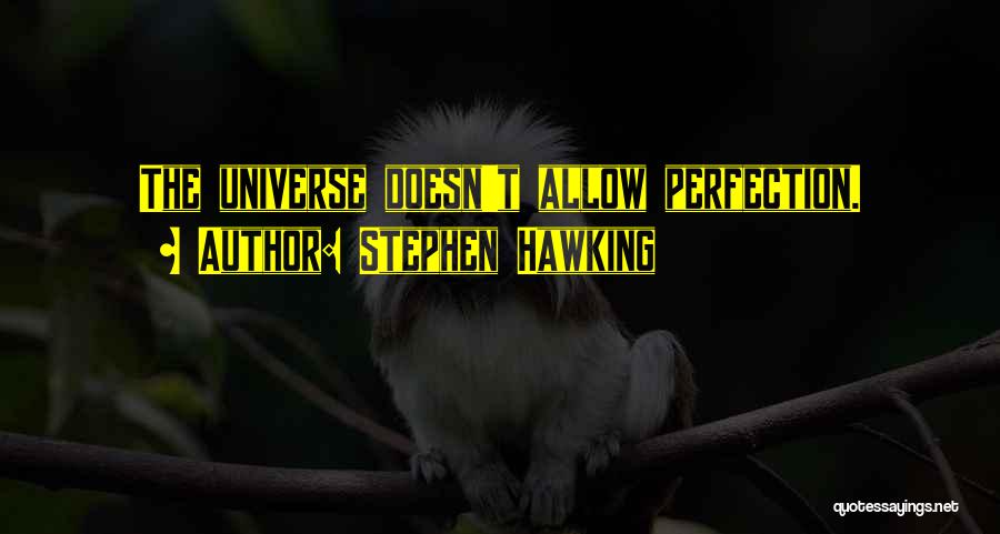 Slim Of Mice And Men Quotes By Stephen Hawking