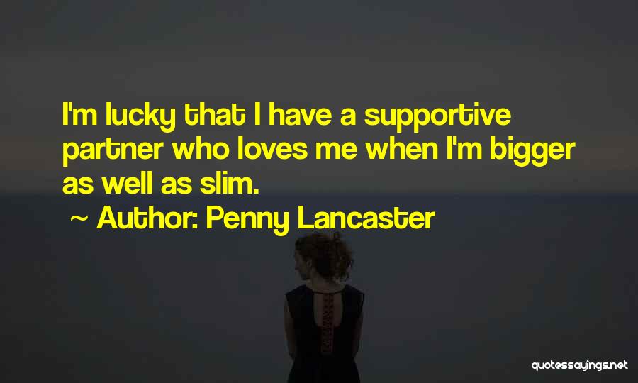 Slim Quotes By Penny Lancaster