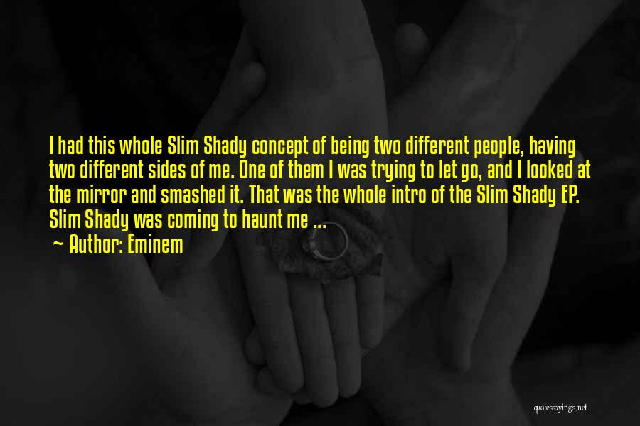 Slim Shady Quotes By Eminem