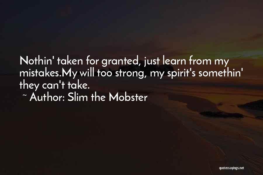 Slim The Mobster Quotes 972051