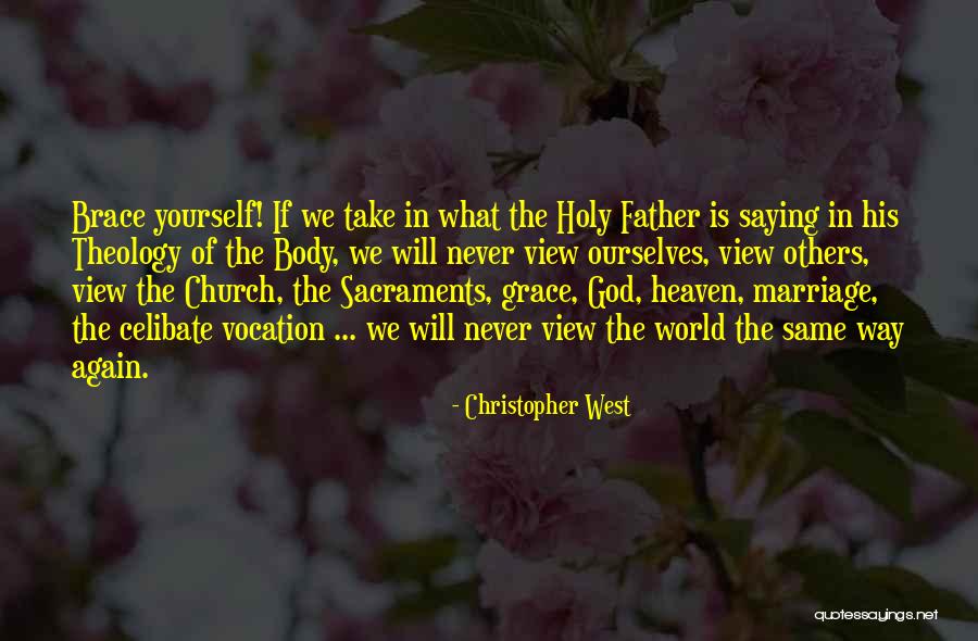 Slimane Chabi Quotes By Christopher West Slimane Chabi Quotes By Christopher West