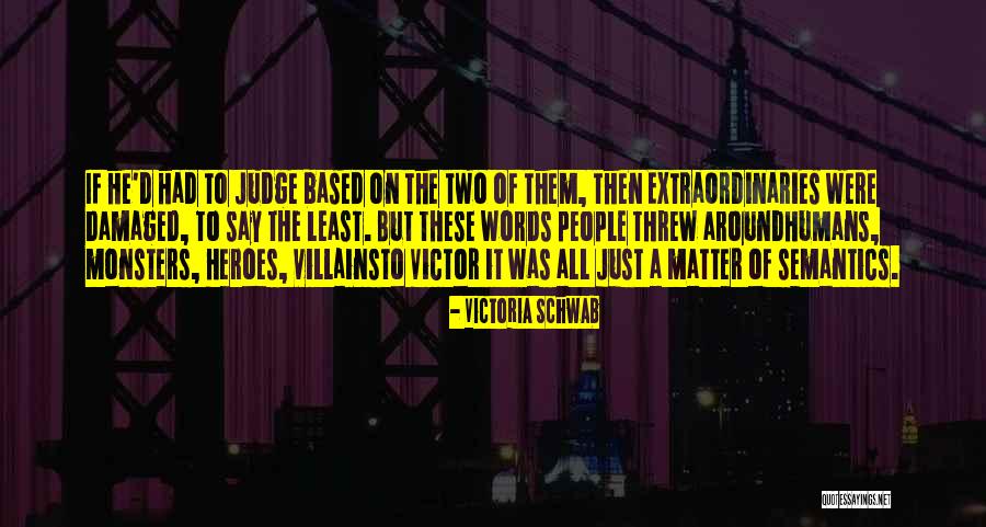 Slimane Chabi Quotes By Victoria Schwab Slimane Chabi Quotes By Victoria Schwab