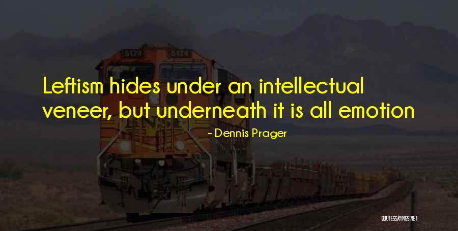 Slimesito Quotes By Dennis Prager Slimesito Quotes By Dennis Prager