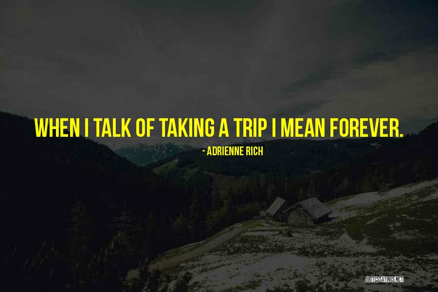 Slimily Quotes By Adrienne Rich Slimily Quotes By Adrienne Rich