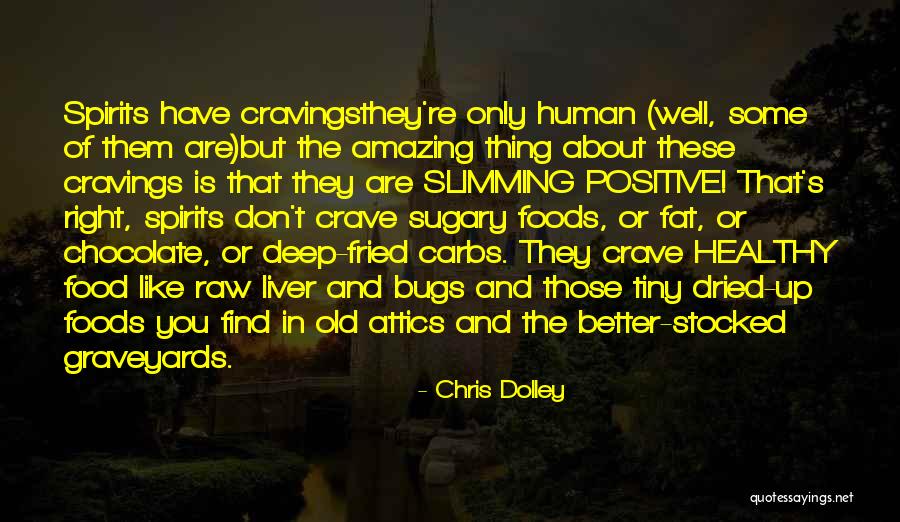 Slimming Quotes By Chris Dolley