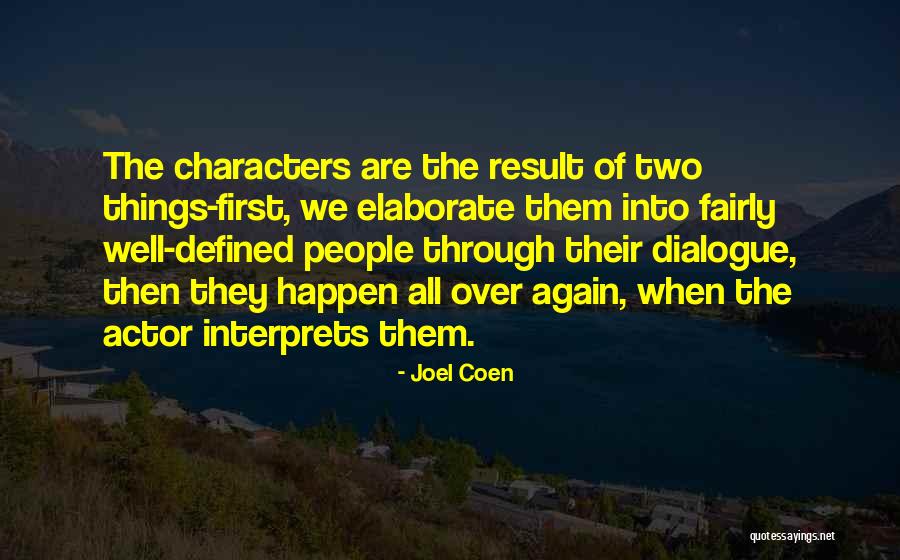 Slincher Quotes By Joel Coen Slincher Quotes By Joel Coen