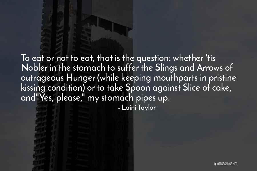 Slings Quotes By Laini Taylor Slings Quotes By Laini Taylor
