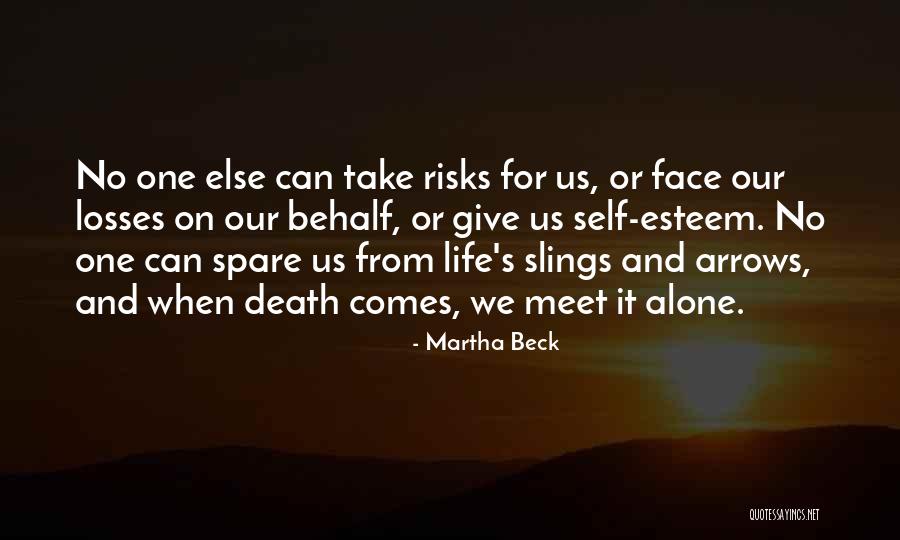 Slings Quotes By Martha Beck Slings Quotes By Martha Beck