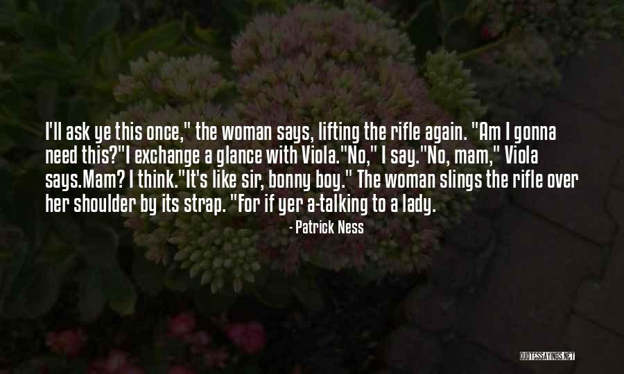 Slings Quotes By Patrick Ness Slings Quotes By Patrick Ness