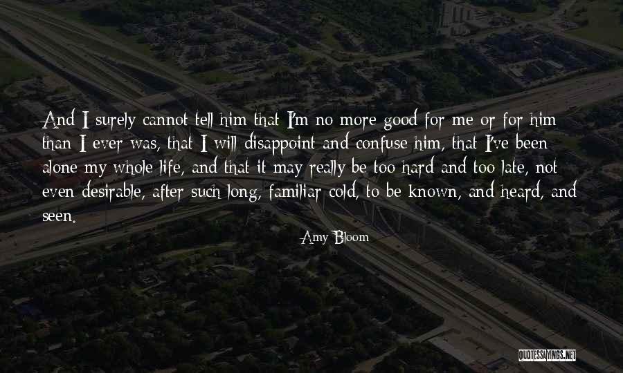 Slinker Steven Quotes By Amy Bloom Slinker Steven Quotes By Amy Bloom