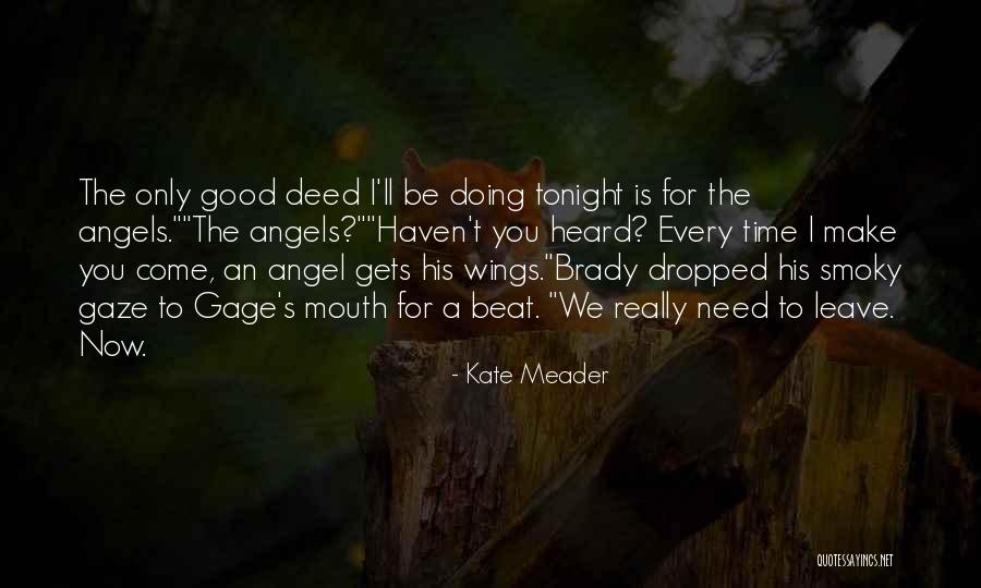 Slinkiness Quotes By Kate Meader Slinkiness Quotes By Kate Meader