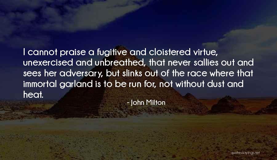 Slinks Quotes By John Milton