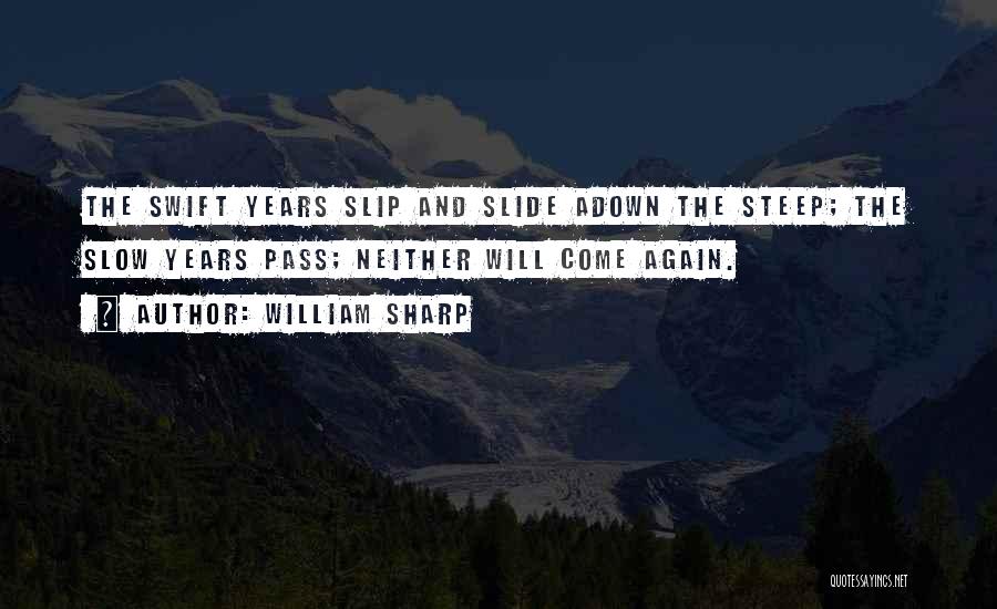 Slip N Slides Quotes By William Sharp