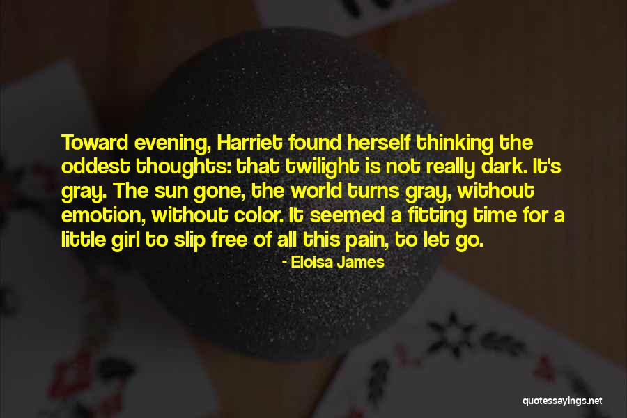 Slip Of A Girl Quotes By Eloisa James