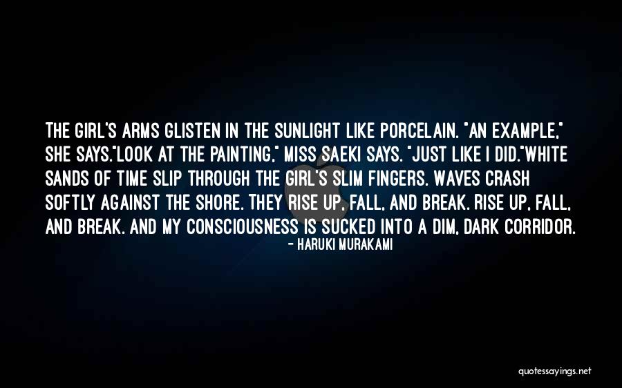Slip Of A Girl Quotes By Haruki Murakami Slip Of A Girl Quotes By Haruki Murakami