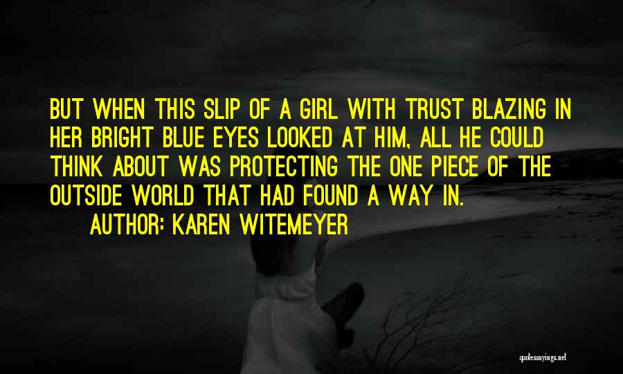 Slip Of A Girl Quotes By Karen Witemeyer