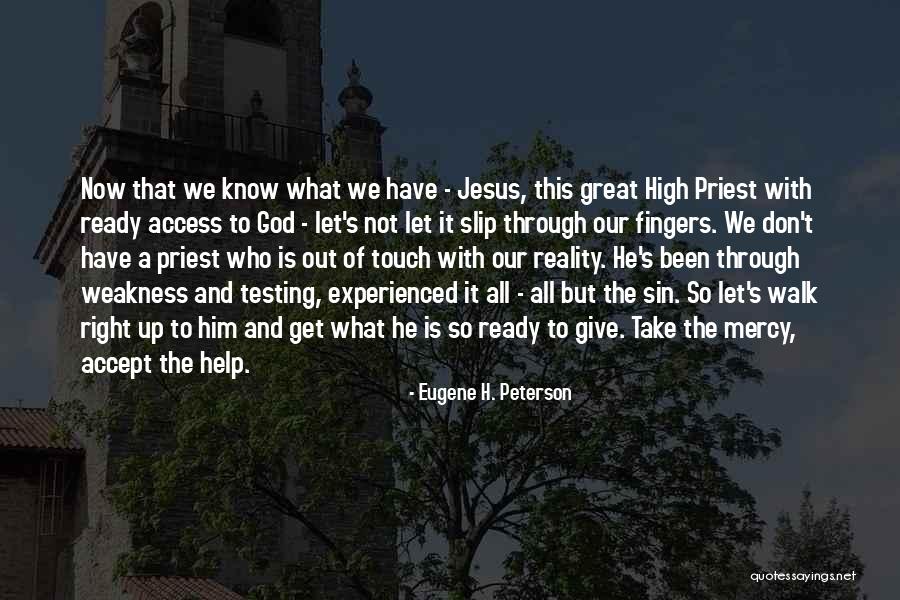 Slip Up Quotes By Eugene H. Peterson