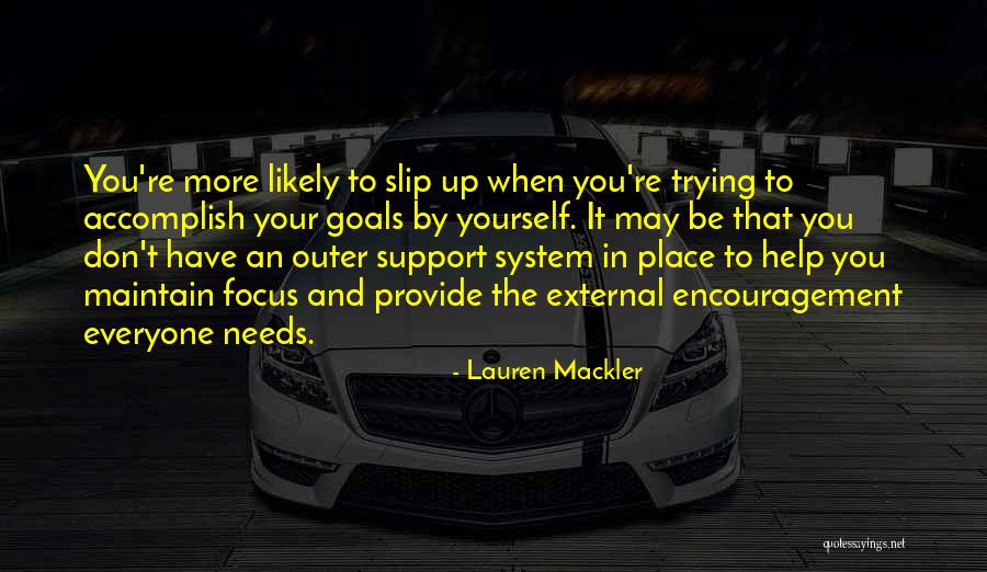 Slip Up Quotes By Lauren Mackler