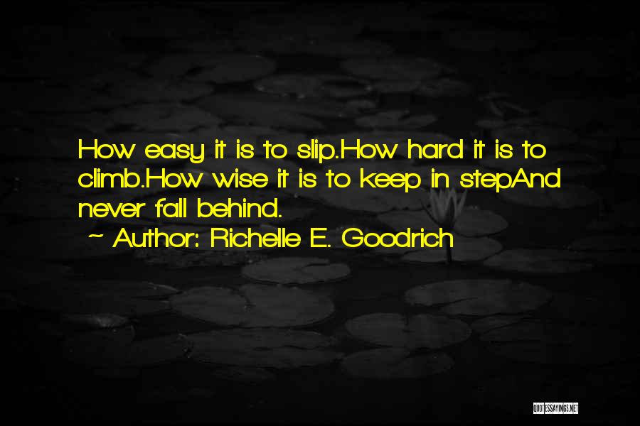Slip Up Quotes By Richelle E. Goodrich
