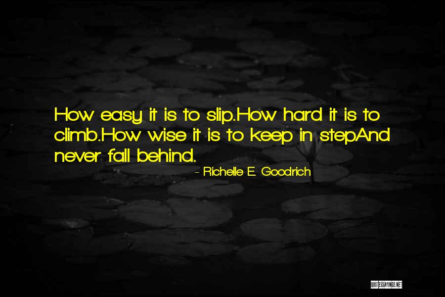 Slip Up Quotes By Richelle E. Goodrich