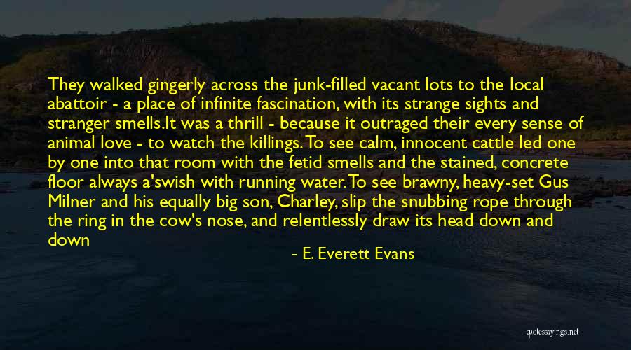 Slip Ups Quotes By E. Everett Evans