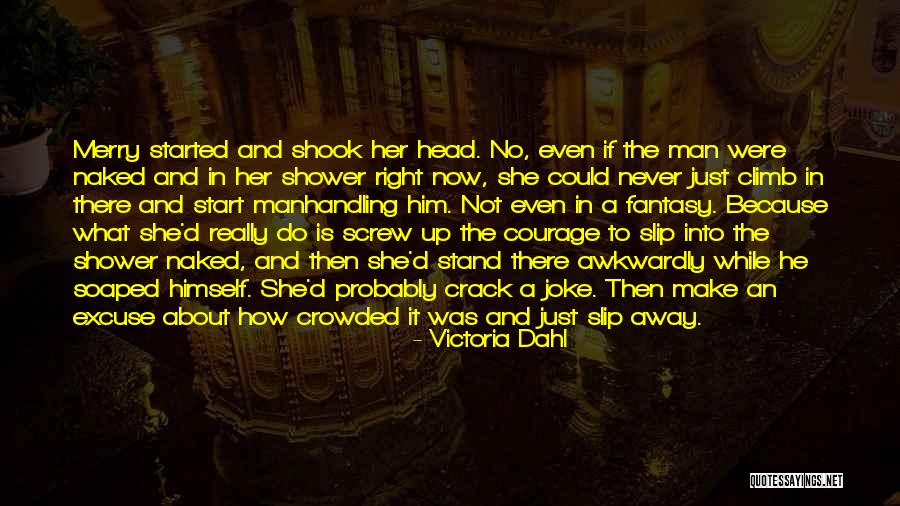 Slipknot Snuff Quotes By Victoria Dahl Slipknot Snuff Quotes By Victoria Dahl