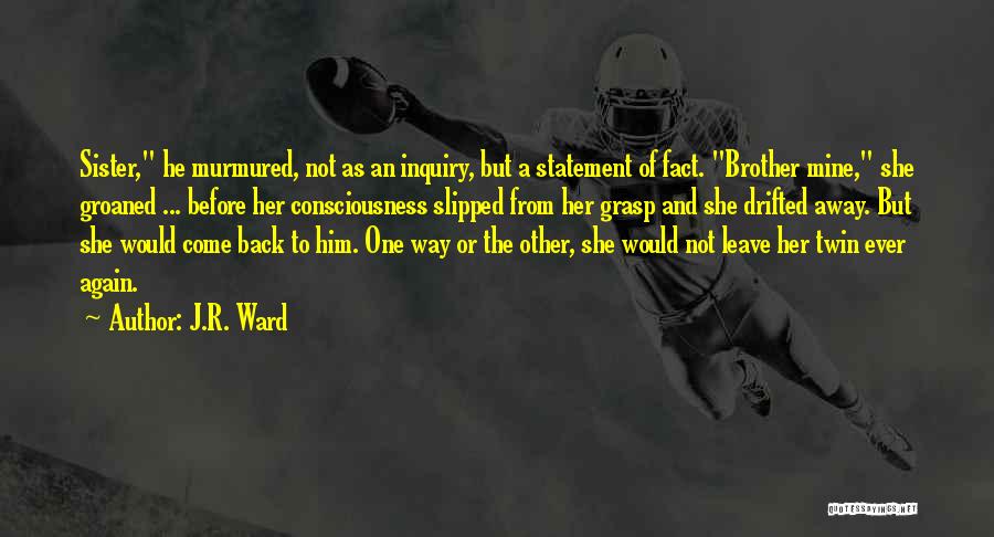 Slipped Away Quotes By J.R. Ward