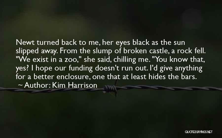 Slipped Away Quotes By Kim Harrison