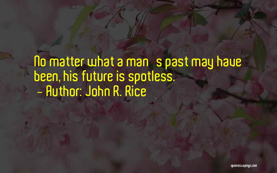 Slipped Rib Quotes By John R. Rice