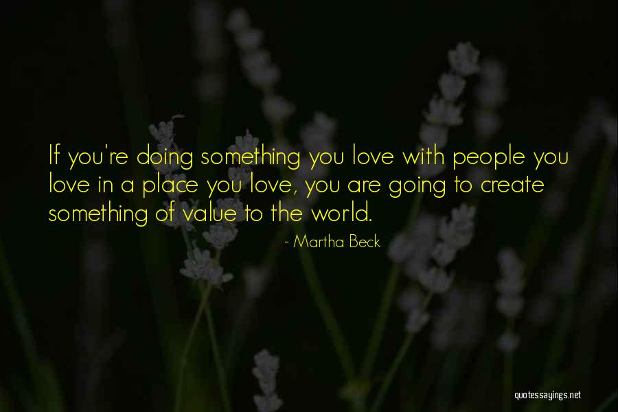 Slipperiest Quotes By Martha Beck Slipperiest Quotes By Martha Beck
