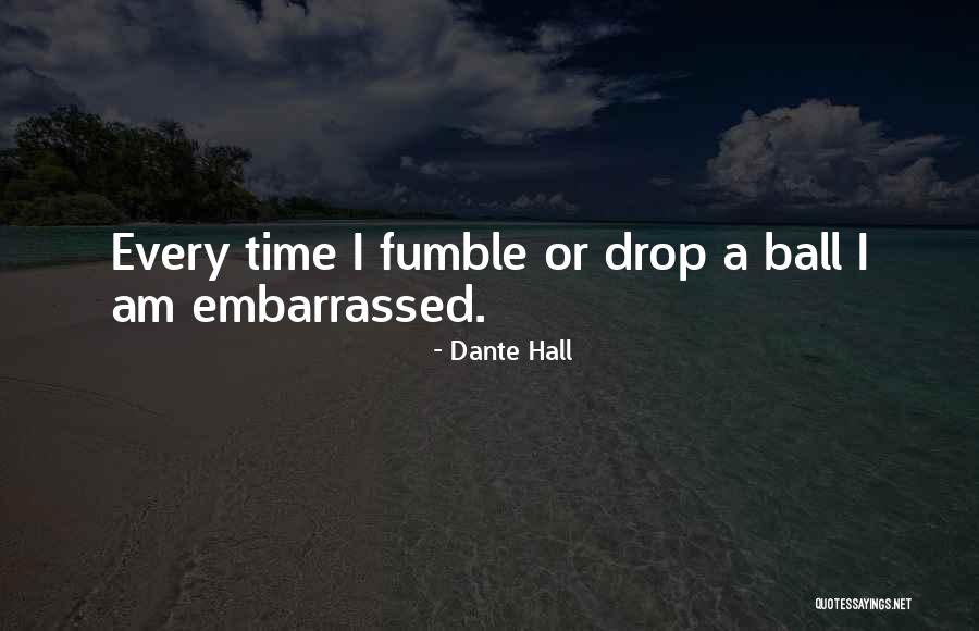 Slipperiness Synonym Quotes By Dante Hall
