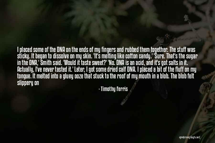 Slippery Tongue Quotes By Timothy Ferris Slippery Tongue Quotes By Timothy Ferris