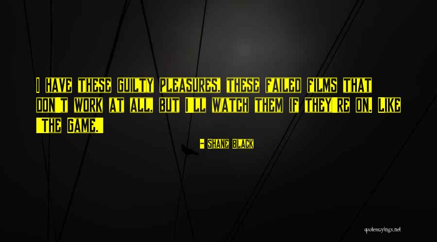 Slippiness Quotes By Shane Black Slippiness Quotes By Shane Black