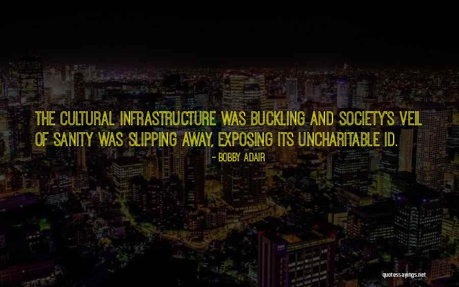 Slipping Away From Me Quotes By Bobby Adair Slipping Away From Me Quotes By Bobby Adair
