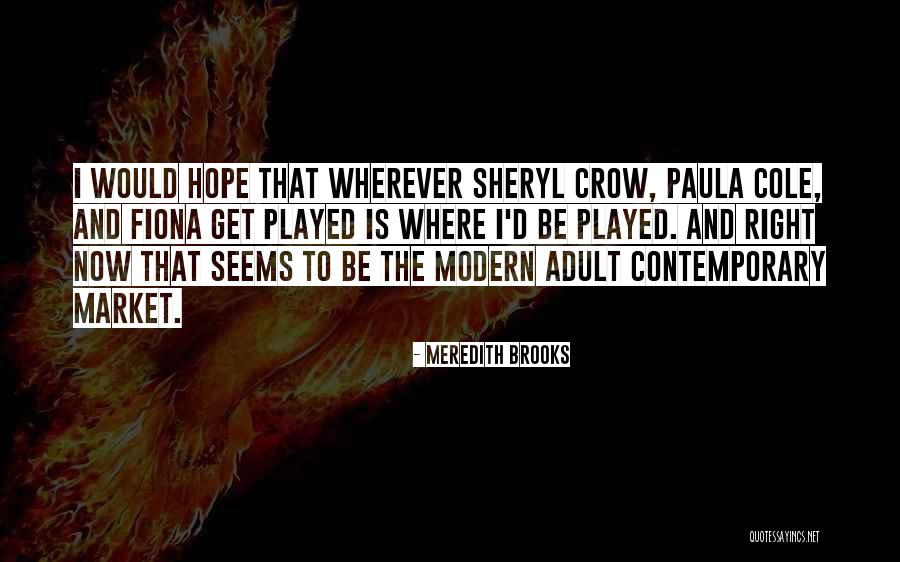 Sliss Quotes By Meredith Brooks Sliss Quotes By Meredith Brooks
