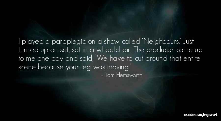 Slissen Quotes By Liam Hemsworth Slissen Quotes By Liam Hemsworth