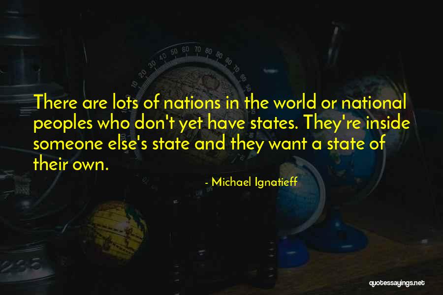 Slisserin Quotes By Michael Ignatieff Slisserin Quotes By Michael Ignatieff